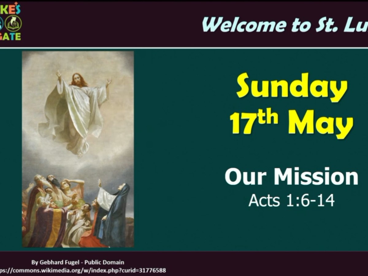 Our Mission (Acts&nbsp;1:6-14)